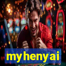 myhenyai