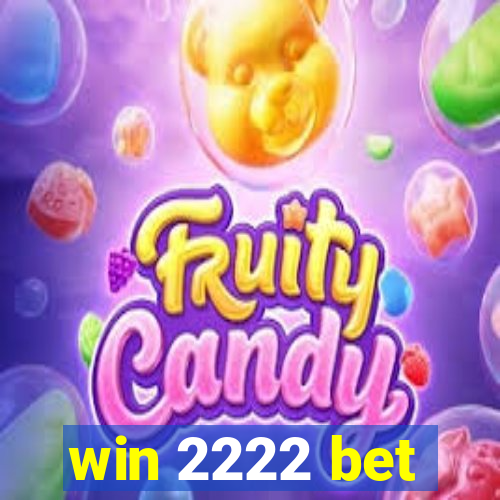 win 2222 bet