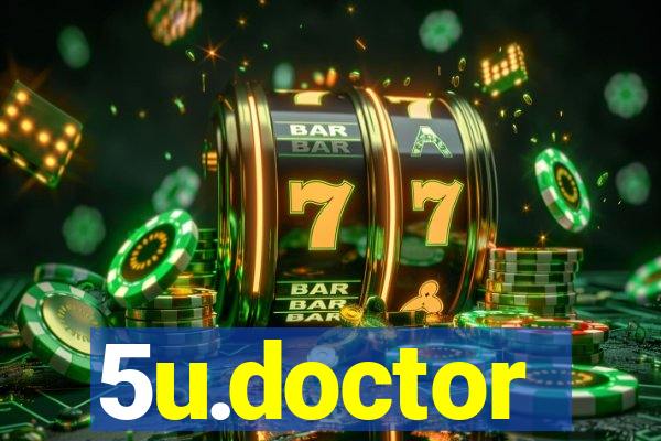 5u.doctor