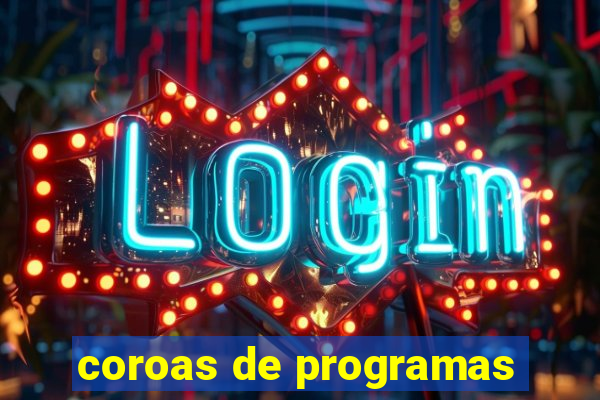 coroas de programas