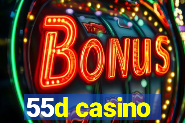 55d casino