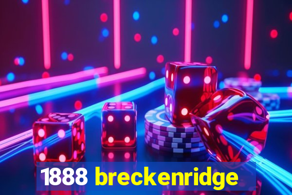 1888 breckenridge