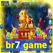 br7 game