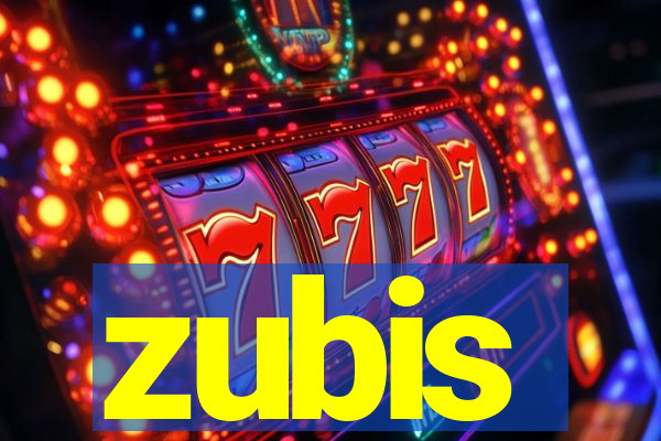 zubis