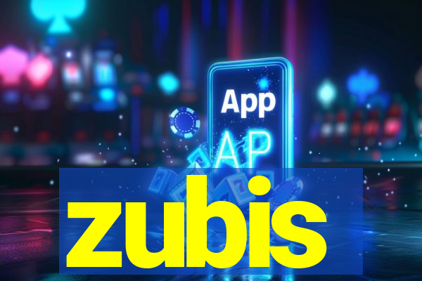 zubis