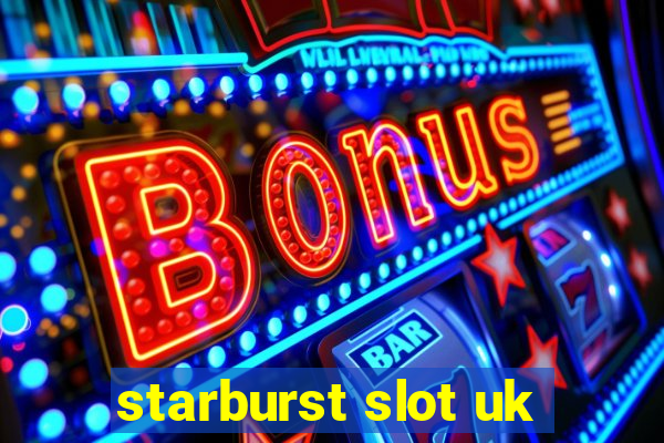 starburst slot uk