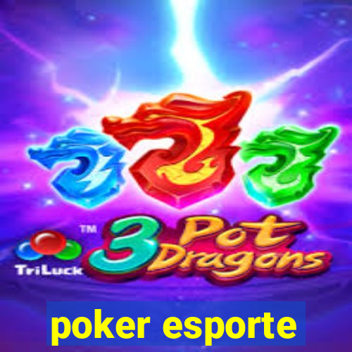 poker esporte