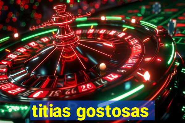 titias gostosas