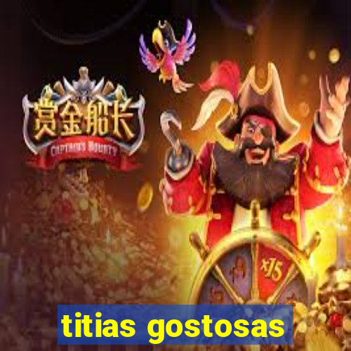 titias gostosas