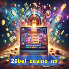 20bet casino no deposit bonus code for existing players