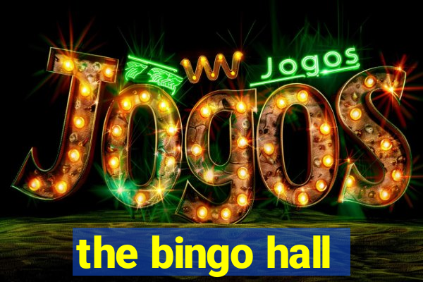 the bingo hall