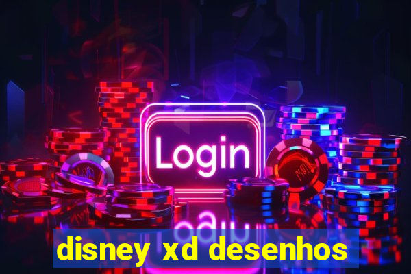 disney xd desenhos