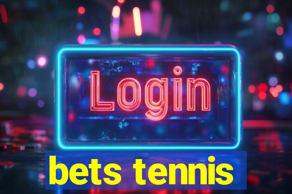 bets tennis