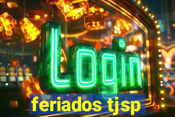 feriados tjsp