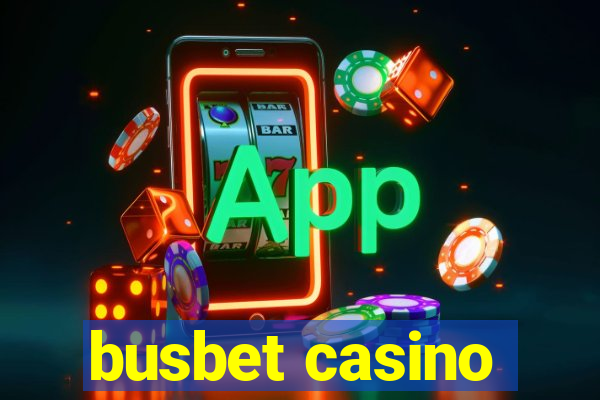 busbet casino