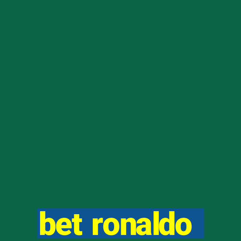 bet ronaldo