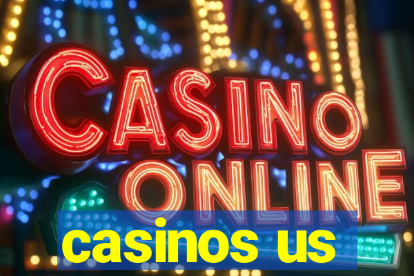 casinos us