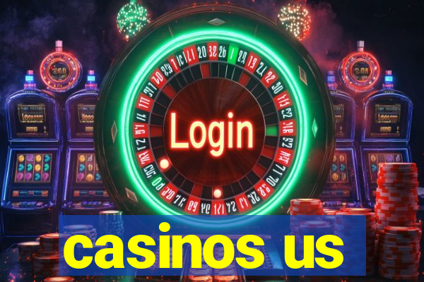 casinos us