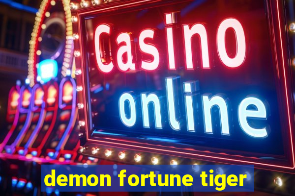 demon fortune tiger