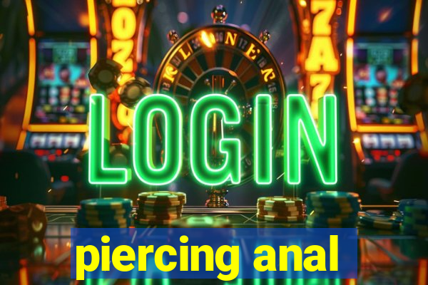 piercing anal