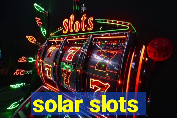 solar slots