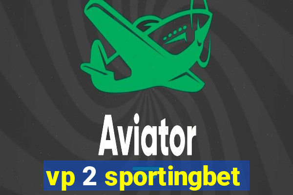 vp 2 sportingbet