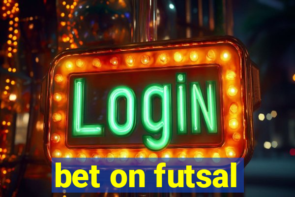 bet on futsal