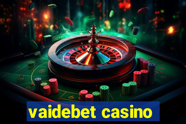 vaidebet casino