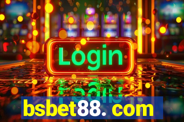 bsbet88. com