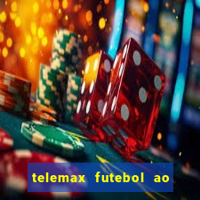 telemax futebol ao vivo gratis