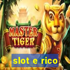 slot e rico