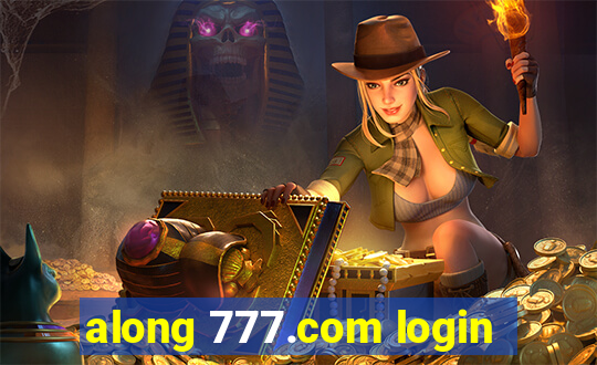 along 777.com login