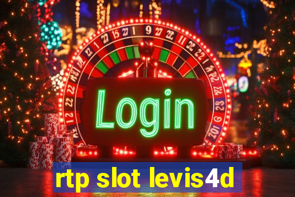 rtp slot levis4d