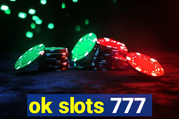 ok slots 777