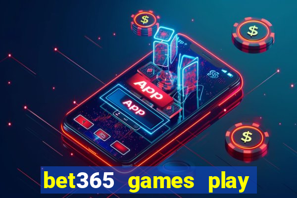 bet365 games play casino slots