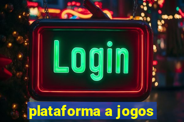 plataforma a jogos