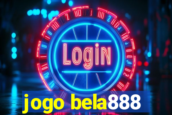 jogo bela888