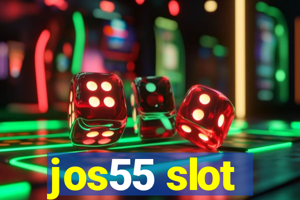 jos55 slot