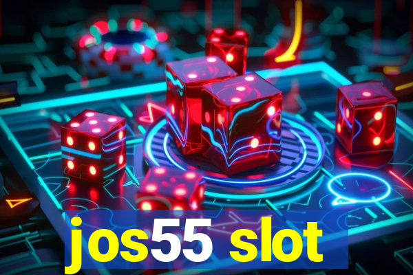 jos55 slot