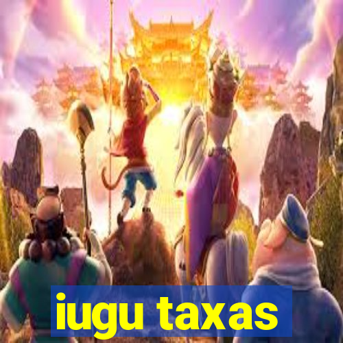 iugu taxas