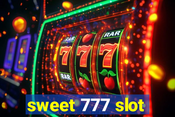 sweet 777 slot