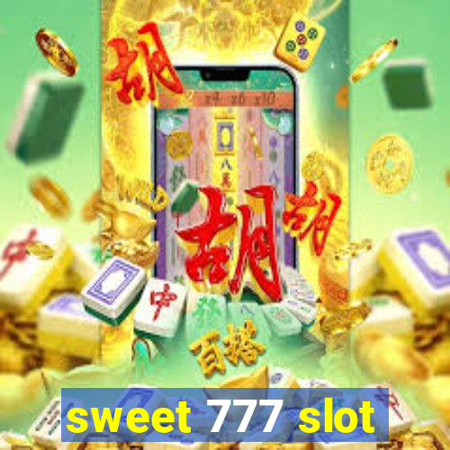 sweet 777 slot