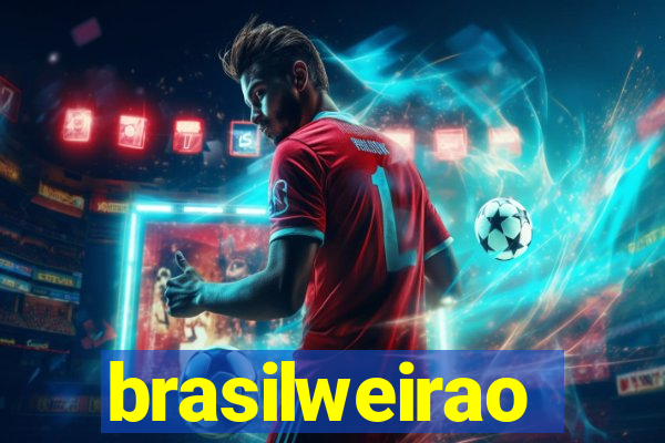 brasilweirao