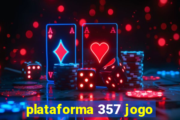 plataforma 357 jogo