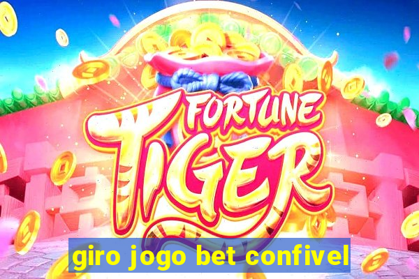 giro jogo bet confivel