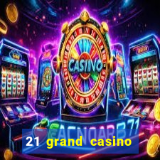 21 grand casino sister sites