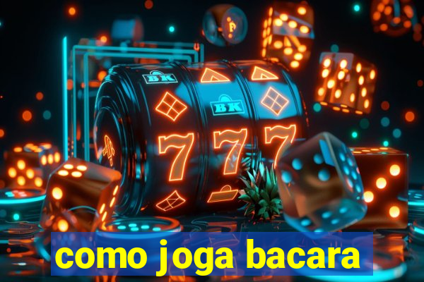 como joga bacara