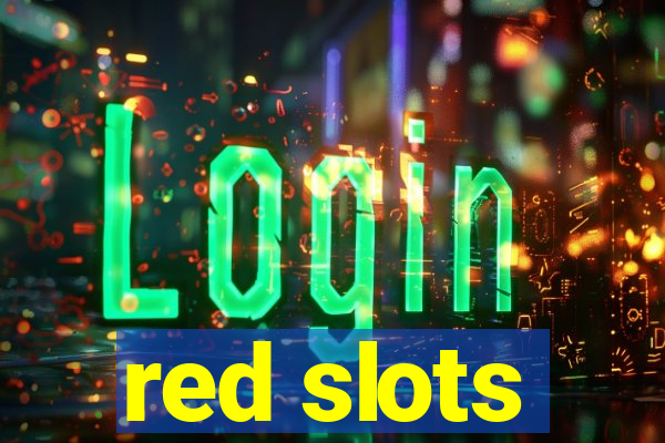 red slots