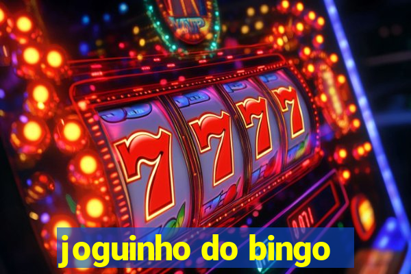 joguinho do bingo