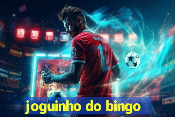 joguinho do bingo